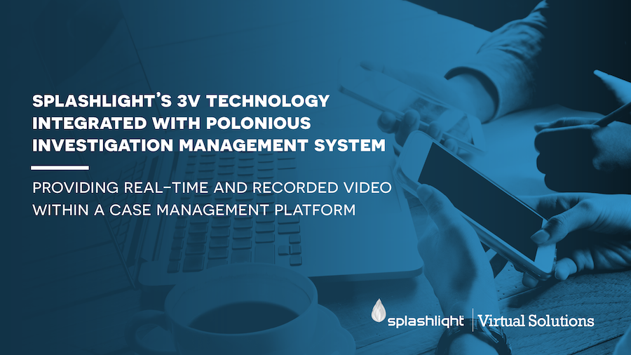 SimpleToConnect.com’s 3V Technology Integrated with Polonious Investigation Management System